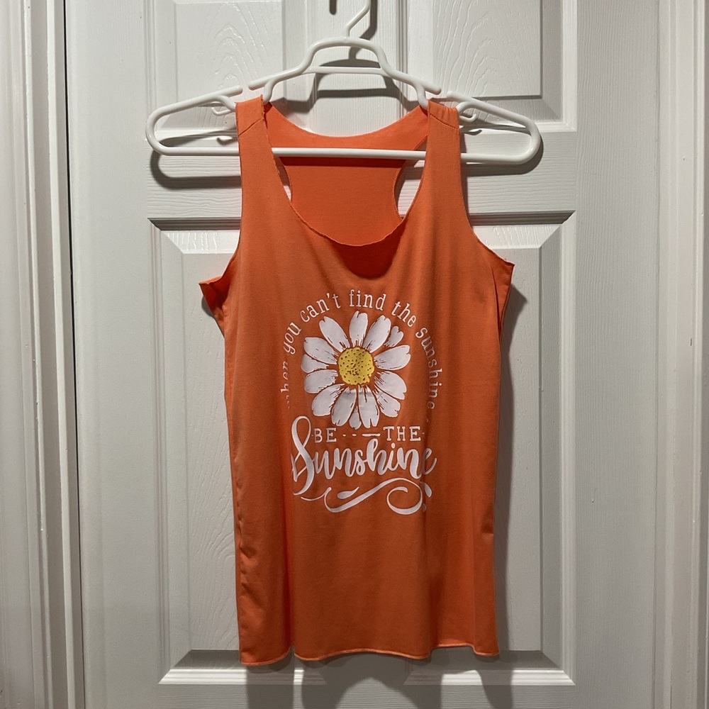 Orange Tank Top w Daisy Print “When you can’t find the sunshine Be the Sunshine”
